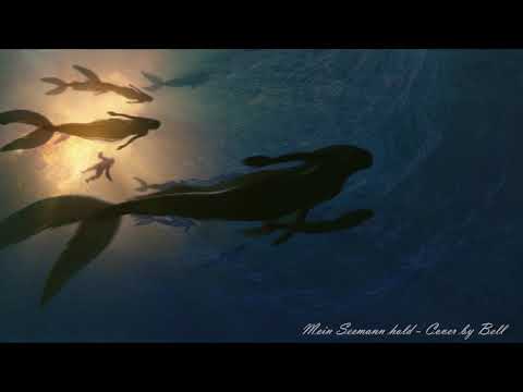 |Bell| Mein Seemann hold (Acapella)