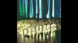 The Drums - Down by the Water