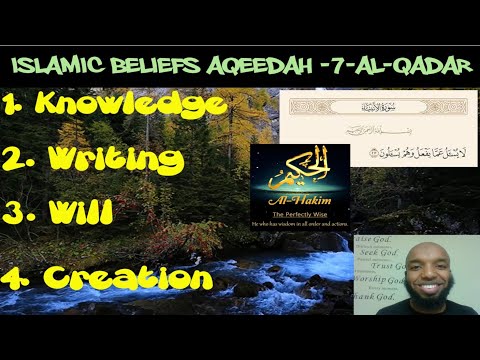 Islamic beliefs {AQEEDAH} -7- Al-QADAR [the good and the bad]