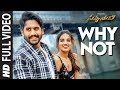 Why Not Full Video Song Savyasachi Video Songs Naga Chaitanya Nidhi Agarwal MM Keeravaani