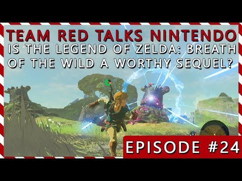 Is Zelda: Breath of the Wild a Worthy Sequel? (SPOILER CAST) | TRTN #24