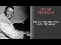 OSCAR PETERSON - DO NOTHIN' TILL YOU HEAR FROM ME - Music Legends Book OSCAR PETERSON - DO NOTHIN' TILL YOU HEAR FROM ME