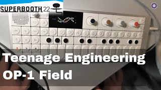 Video thumbnail for Superbooth 22: Teenage Engineering OP-1 Field by sonicstate