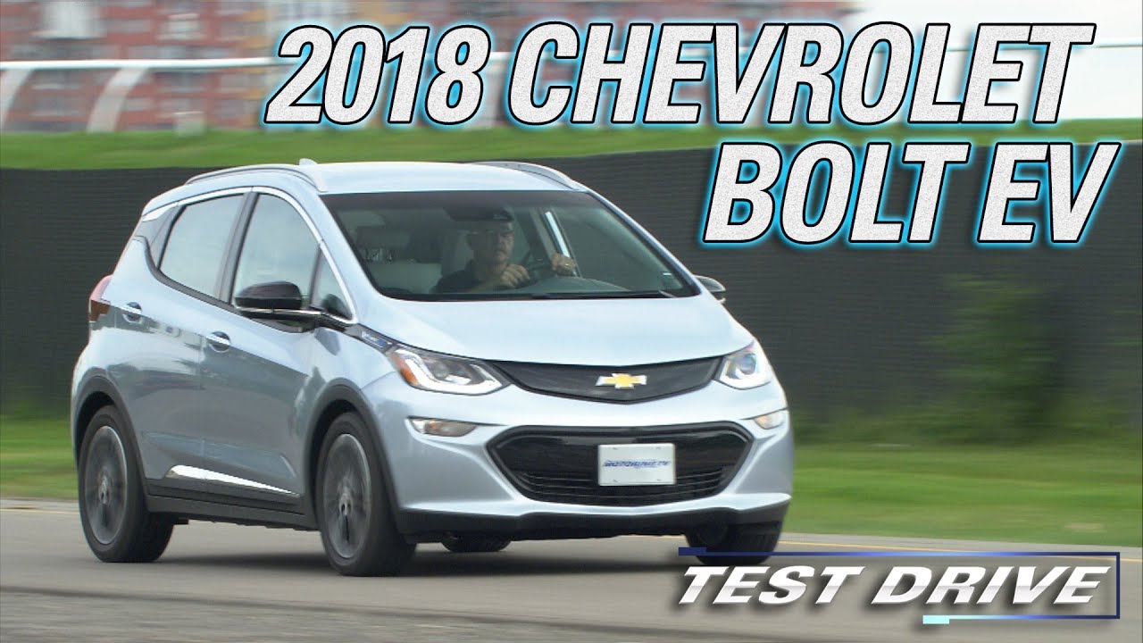 Test Drive: The 2018 Chevrolet Bolt EV