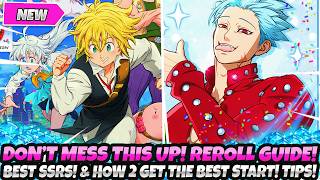*DON'T MESS THIS UP!* REROLL GUIDE! BEST SSRs TO PICK! HOW TO GET A PERFECT START! TIPS (7DS Origin