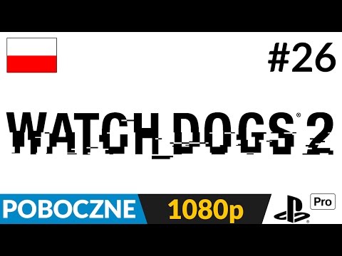 WATCH DOGS 2 PL odc.26 (#26 poboczne) - Na drodze HaDoCka | PS4 Pro gameplay pl
