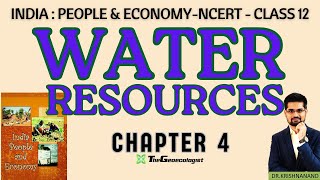 Water Resources-Chapter 4 -Class 12 NCERT Geography