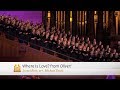 Where Is Love? from Oliver! - The Tabernacle Choir