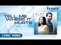 MYMP - Tell Me Where It Hurts (Official Lyric ...