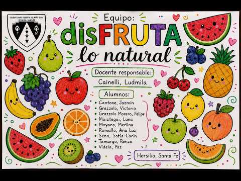 "DISFRUTA LO NATURAL" Colegio 1091.  Hersilia- Santa Fe.
