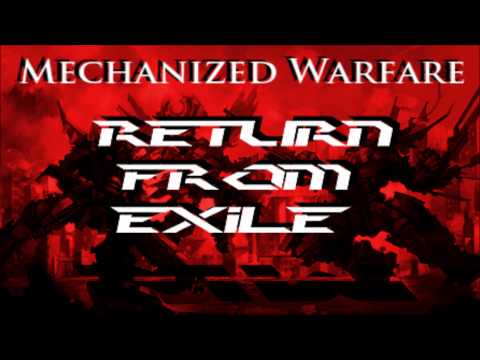 Mechanized Warfare - Return From Exile