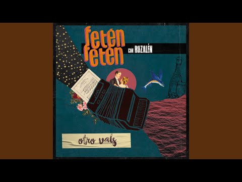 Otro Vals - Fetén Fetén