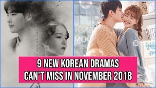9 New Korean Dramas You Can't Miss in November 2018