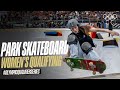 Park Skateboarding: Women's Qualifying Highlights | #OlympicQualifierSeries