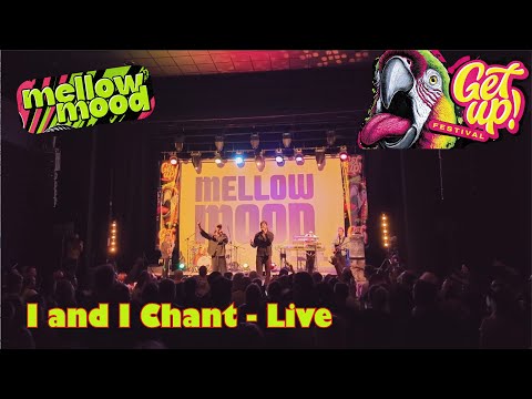 Mellow Mood - "I And I Chant" - Live Get Up! Festival, Bydgoszcz, Poland 2025 4K