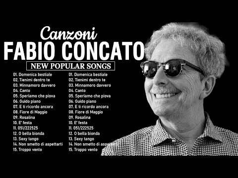 FABIO CONCATO - Le Migliori Canzoni Di Fabio Concato - I Più Grandi Successi Di Fabio Concato