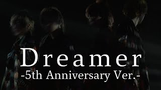 Dreamer -5th Anniversary Ver.-