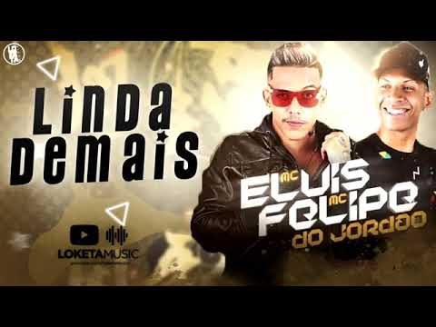 MC Elvis e MC Felipe do Jordão - Linda Demais DJDOGUINHA MUSICA NOVA 2019