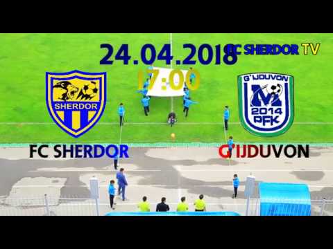 24.04.2018 FC Sherdor 2:2 FC G'ijduvon