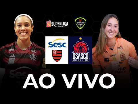 AO VIVO: SESC-FLAMENGO X OSASCO | 18ª RODADA DA SUPERLIGA FEMININA DE VÔLEI - 27/01/2026