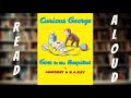 Curious George Goes To The Hospital By Margret H A Rey Children S Book Reading Papa Read This
