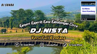 Download lagu DJ NISTA VERSI KENDANG | VIRAL TIKTOK REMIX SUNDA TERBARU FULL BASS 2023 (DJ SUNDA Remix) mp3