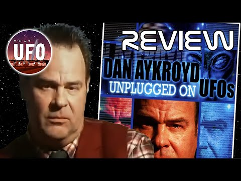 Review - 'Dan Aykroyd UNPLUGGED on UFOs' - That UFO Podcast