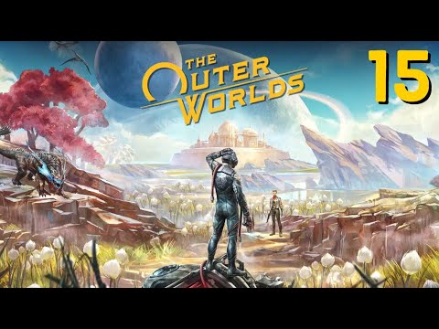 The Outer Worlds Walkthrough Part 15 - The City and the Stars