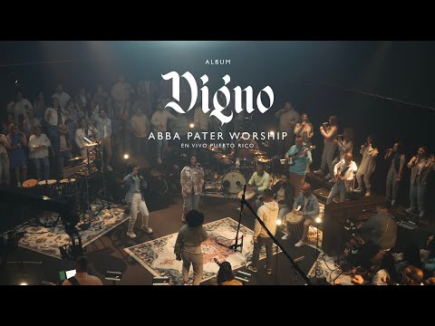 Abba Pater Worship - Digno | Concierto Completo