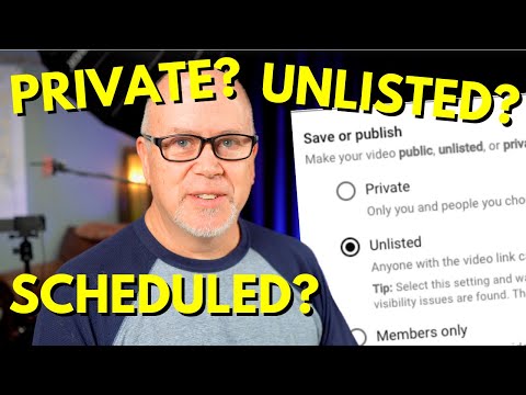 WHEN to use Private, Unlisted, Public or Scheduled Videos - EXPLAINED!