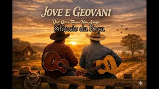 SERTANEJAS ATUALIZADAS 2026_  JOVE E GEOVANI - Silêncio da Roça