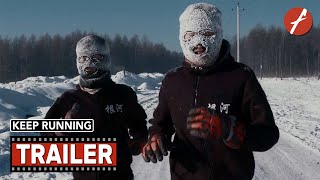 Keep Running (2021) 就是要跑 - Movie Trailer - Far East Films