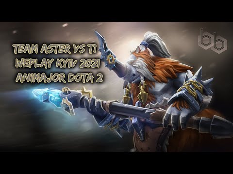 TEAM ASTER vs T1 | WEPLAY ANIMAJOR DOTA 2