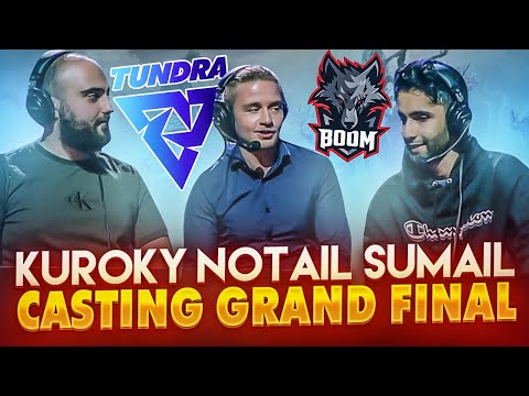 KuroKy, Notail & Sumail casting TUNDRA vs BOOM GRAND FINAL GAMERS GALAXY: Dota 2 Invitational Dubai
