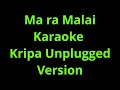 Ma ra Malai Karaoke / track- Kripa Unplugged Version Albatross
