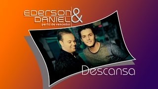 descansa - Ederson e Daniel