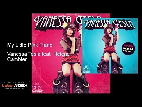 Vanessa Tesla & Helene Cambier - My Little Pink Piano (Original Mix)