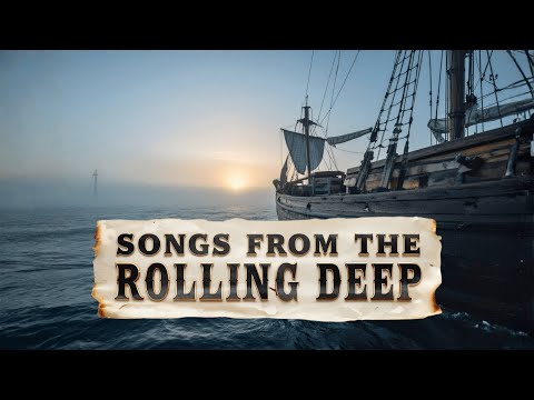 Songs from the Rolling Deep | Sea Shanty songs | Full Album - by Dead Reckon Crew