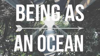 Being as an Ocean - Humble Servant, Am I