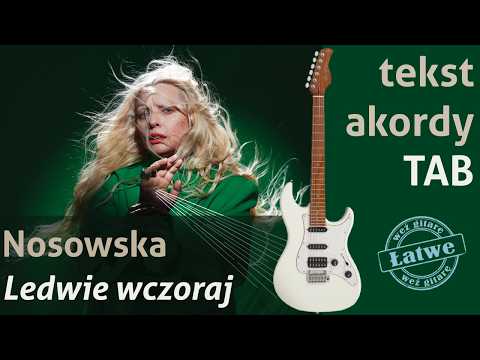Ledwie Wczoraj - Nosowska