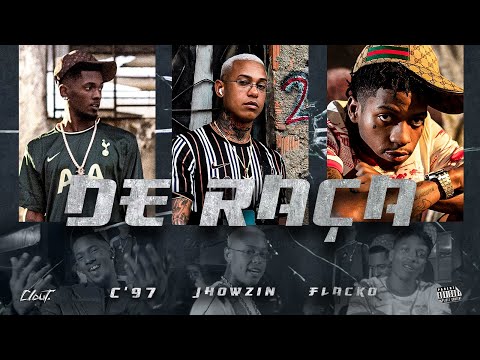 C'97 - De Raça Ft. Jhowzin e Flacko (Prod. Pile Beats / Oficial Music Video)