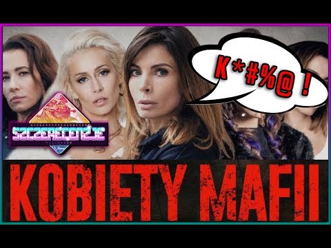 SZCZERECENZJE #11 - KOBIETY MAFII