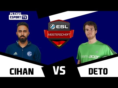 (2/2) ESL Meisterchaft Cup #4  Cihan vs. Deto (Spiel 3) (Finale) [DE] [Broadcast]