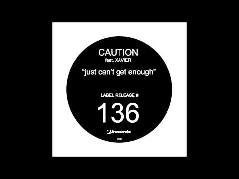 Caution feat Xavier - Just Can't Get Enough (UVM dub)
