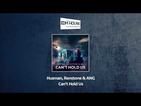 Husman, Renstone & ANG - Can't Hold Us [Free]
