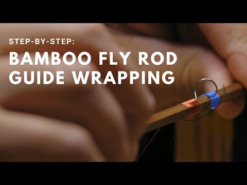 Bamboo Fly Rod Guide Wrapping Tutorial