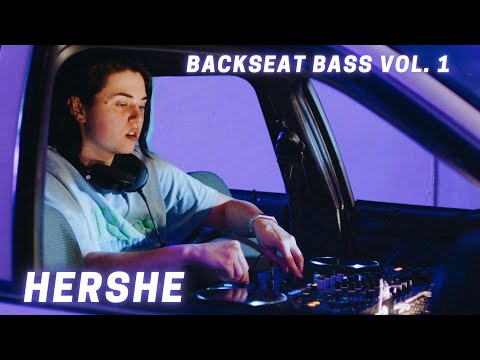DJ SET IN A CAR?! | HerShe - Backseat Bass Vol: 1