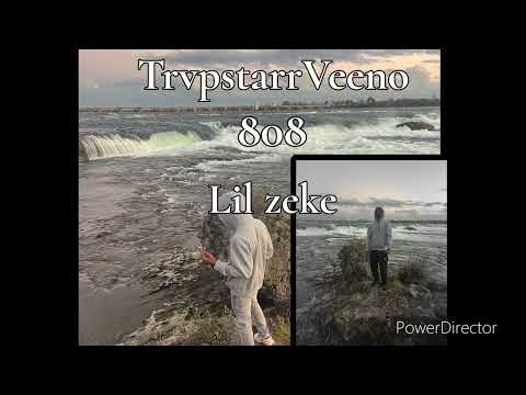 Lil zeke & TrvpstarrVeeno - 808