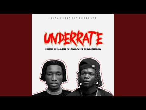 Underrate (feat. Calvin Mangena)