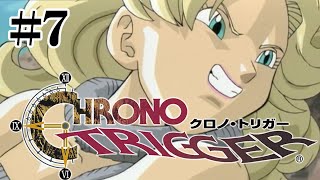やっぱり勇者偽物じゃねーかｗ【CHRONO TRIGGER】#7